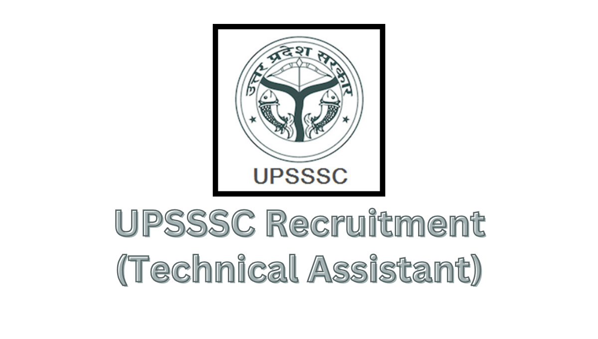 UPSSSC 2024 Recruitment ( Technical Assistant )