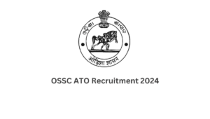 OSSC Ato Recruitment 2024
